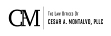 The Law Office of Cesar A. Montalvo PLLC