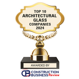 Top 10 Architectural Glass Companies - 2024