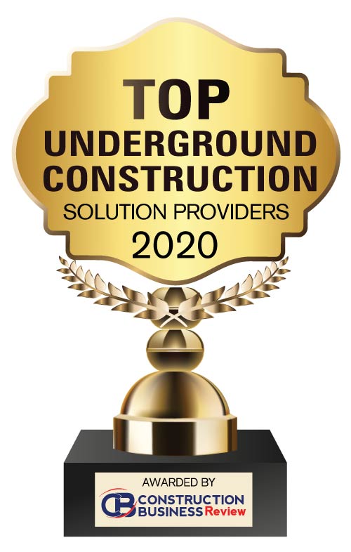 Top 10 Underground Construction Solution Companies - 2020