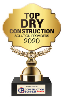 Top 10 Dry Construction Solution Companies - 2020