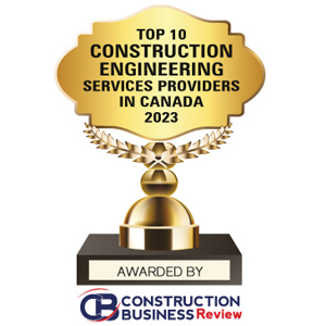 Top 10 Construction Engineering Services Companies in Canada – 2023