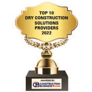 Top 10 Dry Construction Solution Companies - 2022
