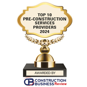 Top 10 Pre- Construction Services Providers -2024